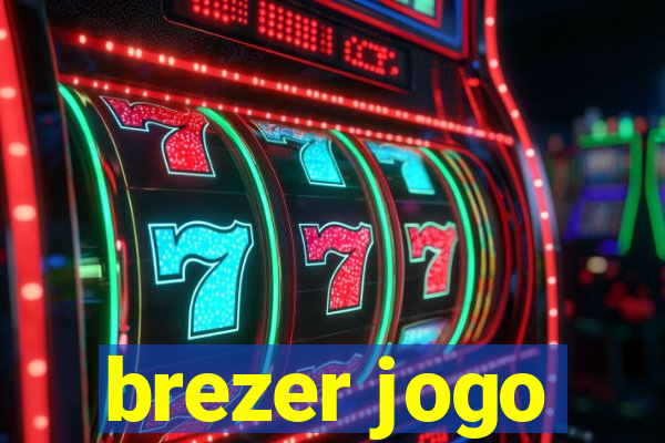 brezer jogo